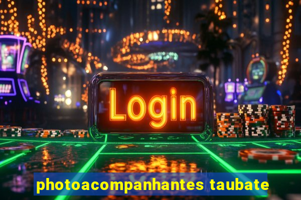 photoacompanhantes taubate