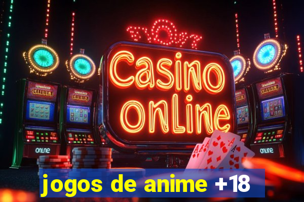 jogos de anime +18