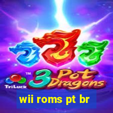 wii roms pt br