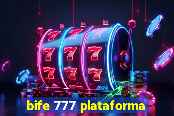 bife 777 plataforma