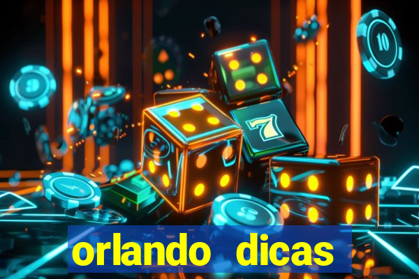 orlando dicas reclame aqui