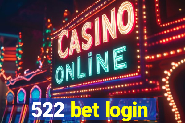 522 bet login