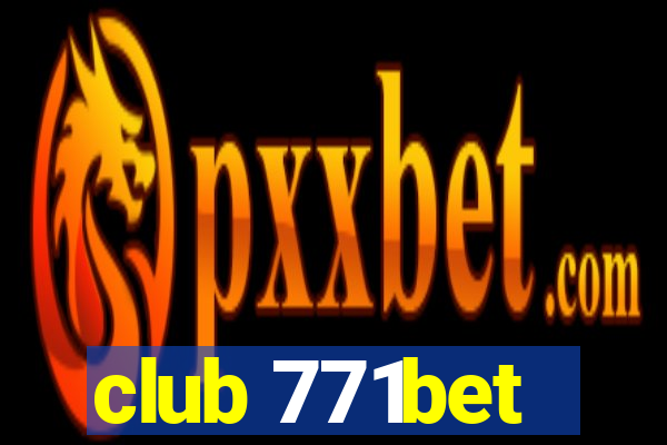 club 771bet