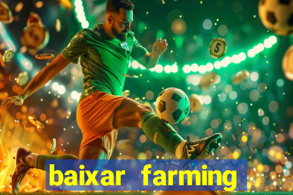 baixar farming simulator 18 dinheiro infinito