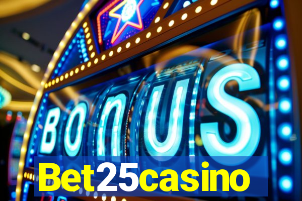 Bet25casino