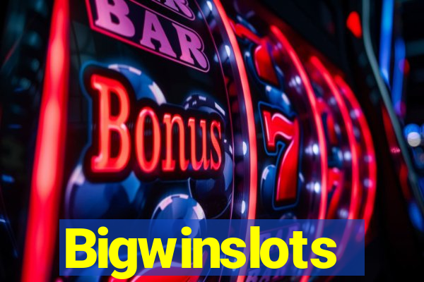 Bigwinslots