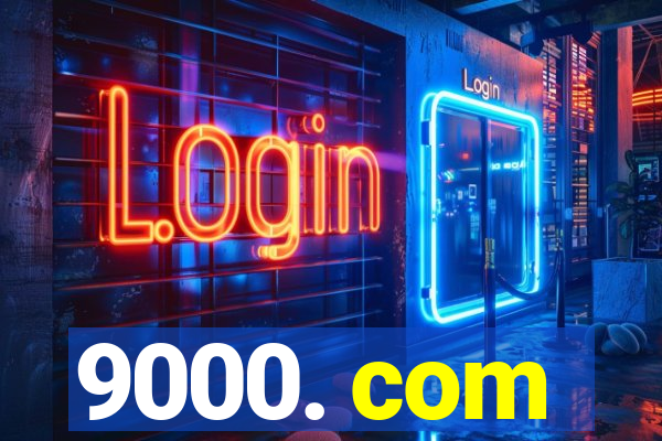 9000. com