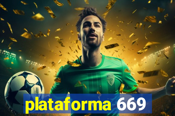 plataforma 669