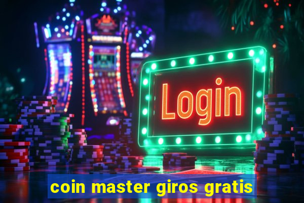 coin master giros gratis