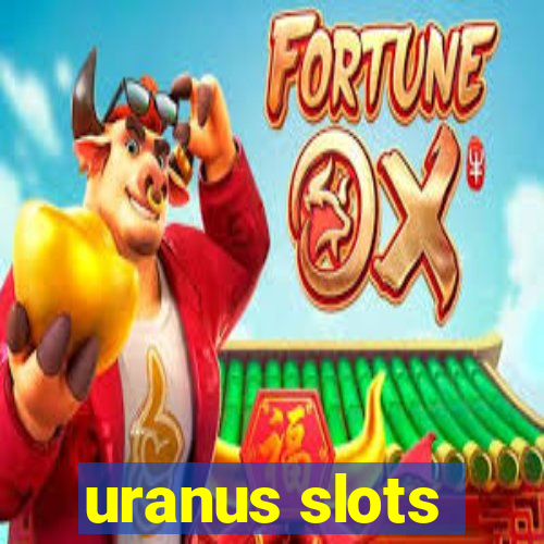 uranus slots