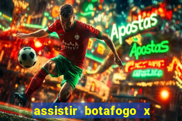 assistir botafogo x gremio futemax