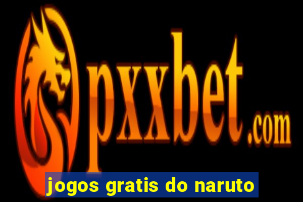 jogos gratis do naruto