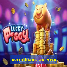 corinthians ao vivo multi canal