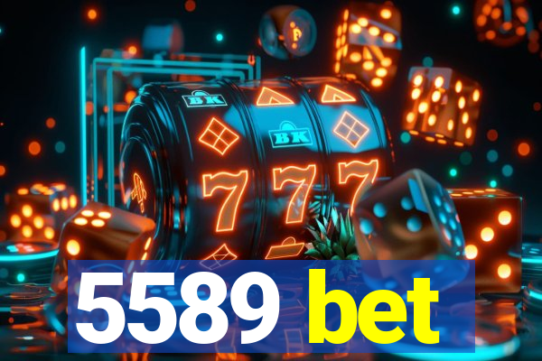 5589 bet