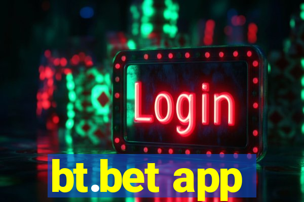 bt.bet app