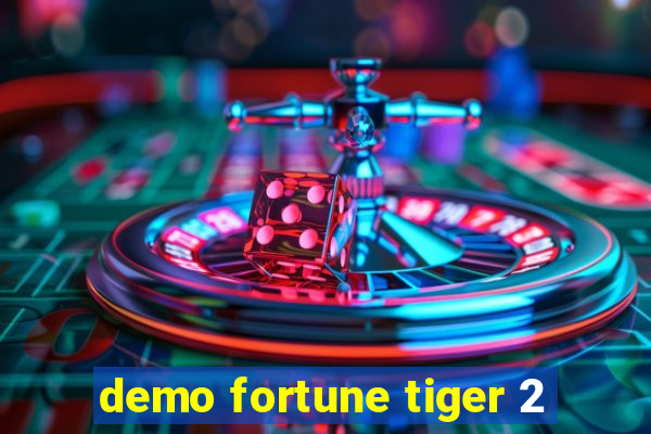 demo fortune tiger 2