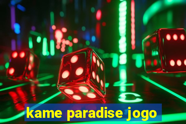 kame paradise jogo