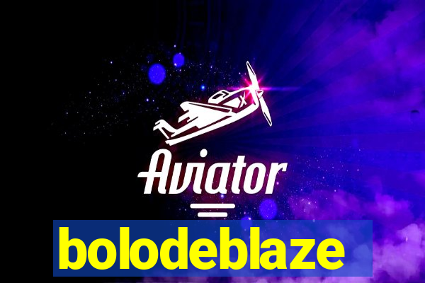 bolodeblaze