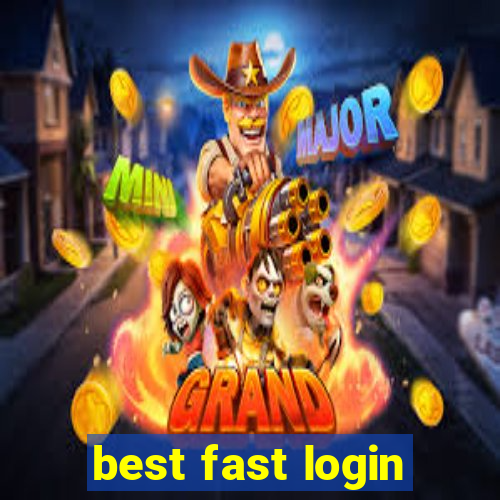 best fast login