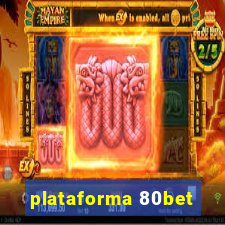 plataforma 80bet