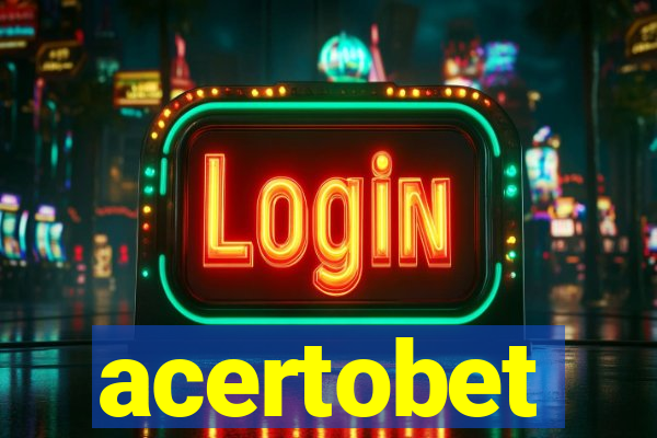 acertobet