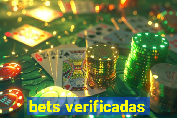 bets verificadas