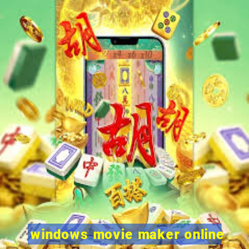 windows movie maker online