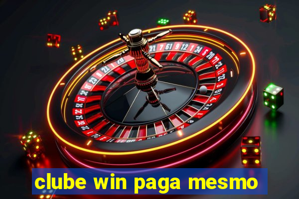 clube win paga mesmo