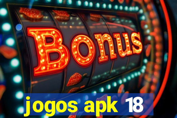 jogos apk 18