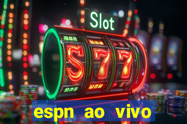 espn ao vivo online gratis