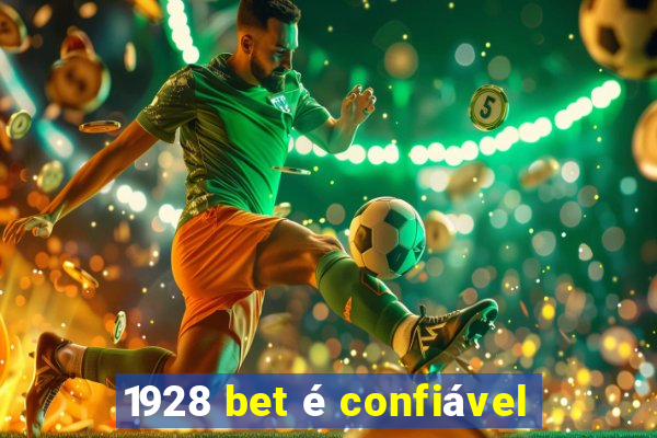 1928 bet é confiável