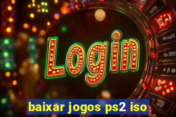 baixar jogos ps2 iso