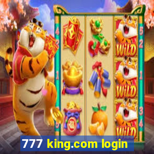 777 king.com login