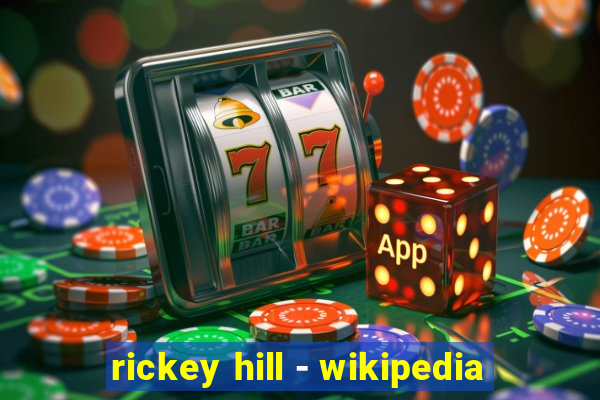 rickey hill - wikipedia