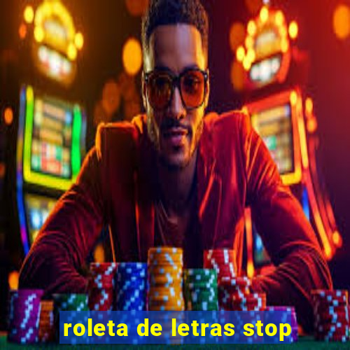 roleta de letras stop