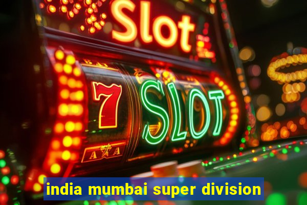 india mumbai super division