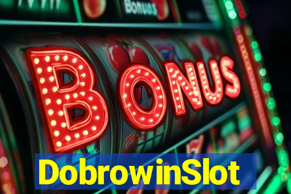 DobrowinSlot