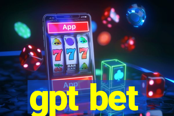 gpt bet