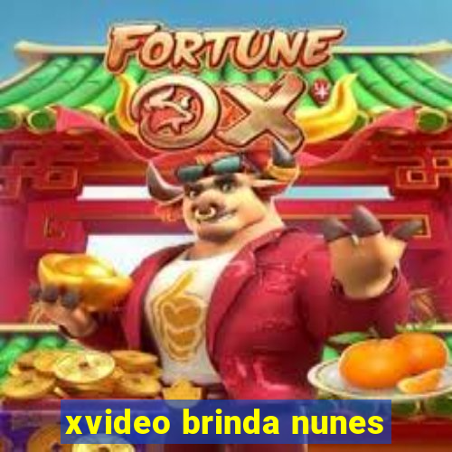 xvideo brinda nunes