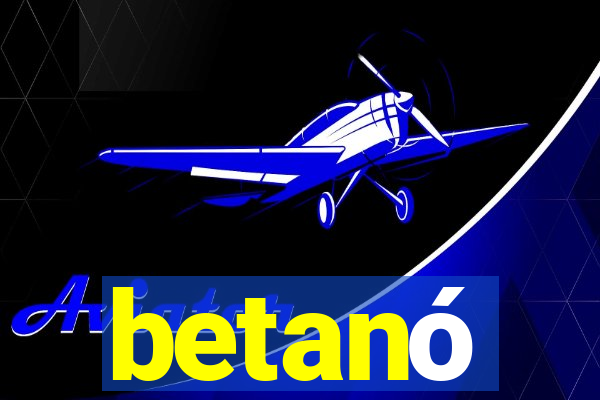 betanó