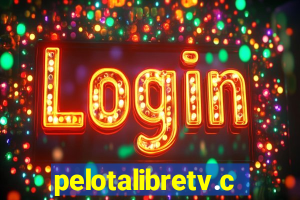 pelotalibretv.com