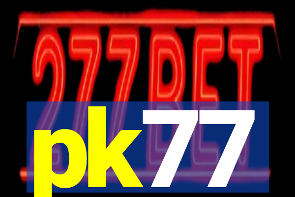 pk77