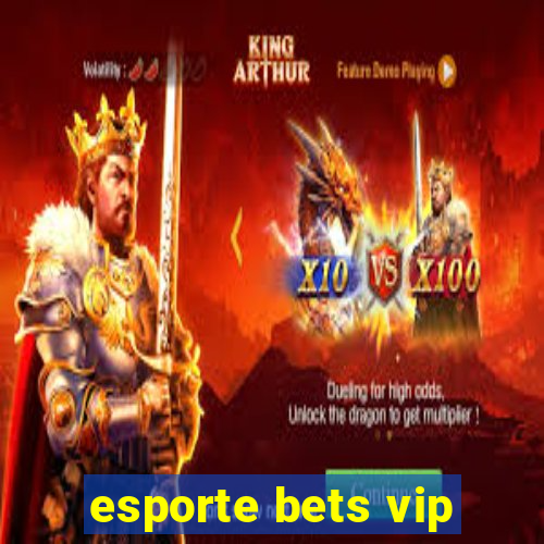 esporte bets vip