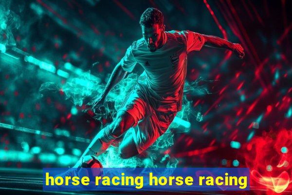 horse racing horse racing