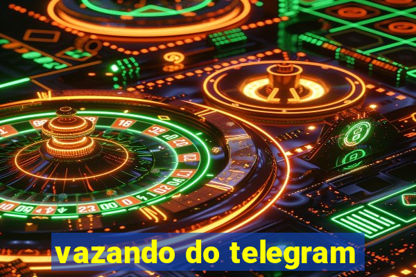 vazando do telegram