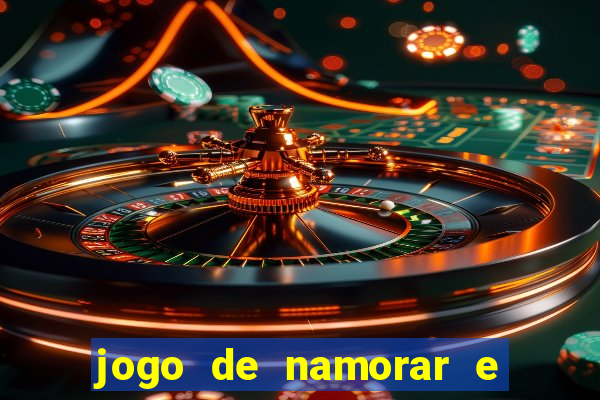 jogo de namorar e fazer filho