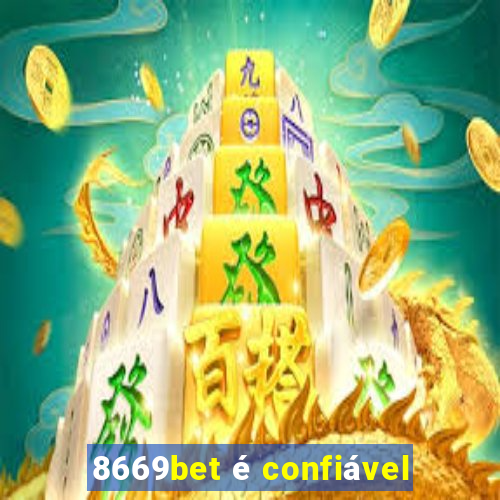 8669bet é confiável