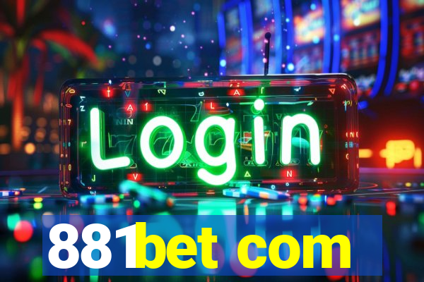 881bet com