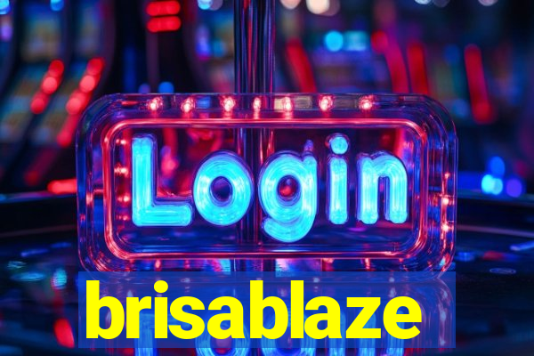 brisablaze