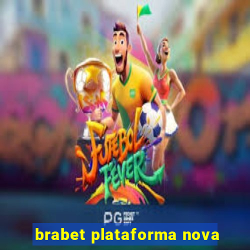 brabet plataforma nova